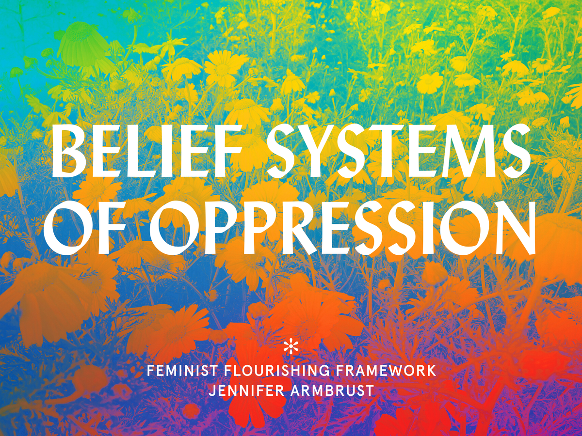 📒 Belief Systems of Oppression